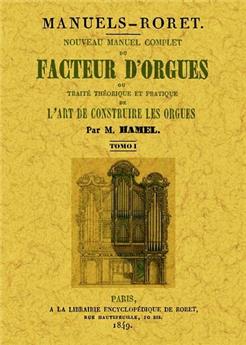 NOUVEAU MANUEL COMPLET DU FACTEUR D'ORGUES (3 TOMES)