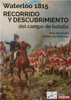 WATERLOO 1815 - RECORRIDO Y DESCUBRIMIENTO DEL CAMPO DE BATTALLA (ESP)