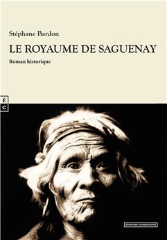 LE ROYAUME DE SAGUENAY
