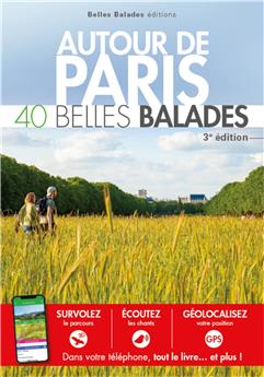 AUTOUR DE PARIS - 40 BELLES BALADES (3ÈME ED)