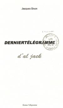 DERNIER TELEGRAMME D'AL JACK