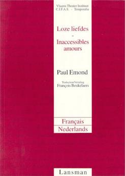 INACCESSIBLES AMOURS / LOOZE LIEFDES