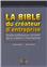 LA BIBLE DU CREATEUR D'ENTREPRISE