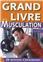 GRAND LIVRE DE LA MUSCULATION