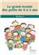 LE GRAND MONDE DES PETITS  0 À 5 ANS