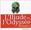 CD L'ILIADE ET L'ODYSSÉE