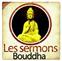 LES SERMONS DE BOUDDHA