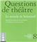 QUESTIONS DE THÉÂTRE N°8 : MONDE DE SOLOTAREFF