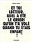 ET TOI LECTEUR, QUEL A ÉTÉ LE GRIGRI QU'ON T'A VOLÉ QUAND TU ÉTAIS ENFANT ?