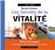 LES SECRETS DE LA VITALITÉ