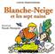BLANCHE NEIGE ET LES SEPT NAINS (CD)
