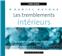LES TREMBLEMENTS INTÉRIEURS CD