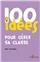 100 IDÉES POUR GÉRER SA CLASSE