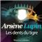 ARSÈNE LUPIN : LES DENTS DU TIGRE