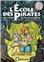 L ÉCOLE DES PIRATES - TOME 2 - LA CHASSE AU TRÉSOR