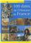 100 DATES DE L'HISTOIRE DE FRANCE