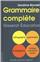 GRAMMAIRE COMPLÈTE