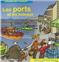 APPRENDRE EN S'AMUSANT - LES PORTS ET LES BATEAUX