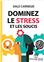 DOMINEZ LE STRESS ET LES SOUCIS