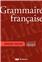 GRAMMAIRE FRANÇAISE