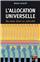 L'ALLOCATION UNIVERSELLE.