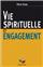 VIE SPIRITUELLE ET ENGAGEMENT