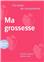 J´AI ENVIE DE COMPRENDRE… LA GROSSESSE