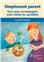 SIMPLEMENT PARENT TRUCS POUR ACCOMPAGNER VOTRE ENFANT AU QUOTIDIEN