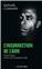 L INSURRECTION DE L AME. FRANTZ FANON VIE ET MORT DU GUERRIER-SILEX