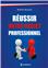 REUSSIR VOTRE PROJET PROFESSIONNEL