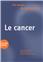 J'AI ENVIE DE COMPRENDRE   LE CANCER