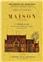 COMMENT ON CONSTRUIT UNE MAISON (HISTOIRE D'UNE MAISON)