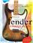 LA LEGENDE DE LA FENDER STRATOCASTER / TRIBUTE TO THE FENDER STRATOCASTER