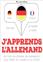 J´APPRENDS L´ALLEMAND