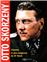 OTTO SKORZENY L´HOMME LE PLUS DANGEREUX DU III EME REICH