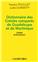 DICTIONNAIRE DES CREOLES COMPARES DE GUADELOUPE ET DE MARTINIQUE, CHOSE BITEN/BAGAY