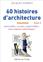 60 HISTOIRES D´ARCHITECTURE