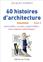 60 HISTOIRES D´ARCHITECTURE