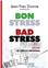 BON STRESS, BAD STRESS