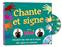 CHANTE ET SIGNE