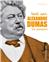 TOUT SUR ALEXANDRE DUMAS (OU PRESQUE)