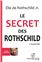 LE SECRET DES ROTHSCHILD