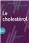 J´AI ENVIE DE COMPRENDRE... LE CHOLESTEROL