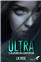 ULTRA : TOME 1 - ÉLEVÉE EN CAPTIVITÉ