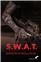 S.W.A.T : TOME 1