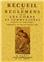 RECUEIL DE RÈGLEMENS POUR LES CORPS ET COMMUNAUTÉS D'ARTS ET MÉTIERS, COMMENCANT AU MOIS DE FEVRIER