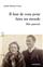 IL FAUT DE VOUS POUR FAIRE UN MONDE : MES PARENTS