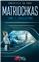 MATRIOCHKAS TOME 1 : RÉVÉLATIONS