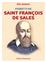 FIORETTI DE SAINT FRANÇOIS DE SALES : NOUVELLE ÉDITION
