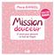 MISSION DOUCEUR : 31 JOURS POUR SAVOURER CE FRUIT DE L’ESPRIT